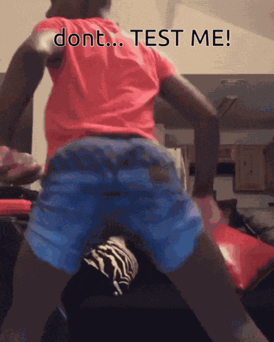 Dont Test Me Twerking GIF