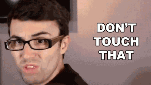 Dont Touch That Steve Terreberry GIF