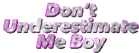 Dont Underestimate Me Boy Text Sticker