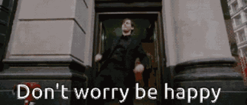 Dont Worry Be Happy GIF
