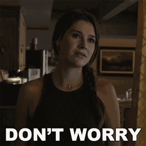 Dont Worry Hayley GIF