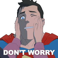 Dont Worry Superman Sticker