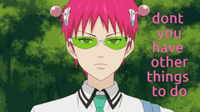 Dont You Have Other Things To Do Saiki GIF