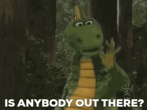 Dudley The Dragon Is Anybody Out There GIF
