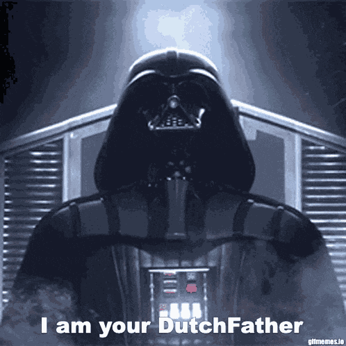 Dutchfather I Am Your Dutchfather GIF