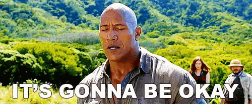 Dwayne Johnson Its Gonna Be Ok GIF