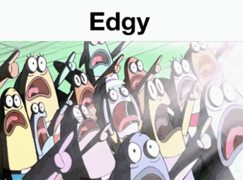 Edgy GIF