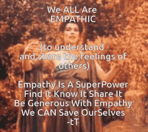 Empathy Is A Superpower Be Generous GIF