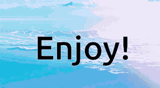 Enjoy GIF