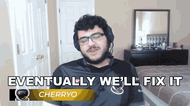 Eventually Well Fix It Cherryo GIF