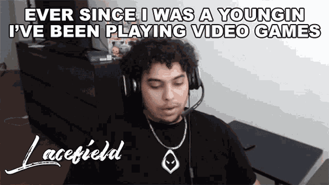 Ever Since I Was A Youngin Ive Been Playing Video Games Lacefield GIF