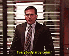 Everybody Stay Calm! GIF