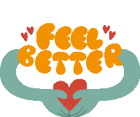 Feel Better Green Arms Holding Red Heart Below Feel Better In Yellow Bubble Letters Sticker