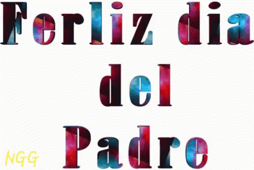 Feliz Dia Del Padre Happy Fathers Day GIF