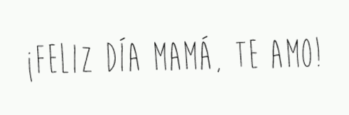 Feliz Dia Mama Te Amo GIF