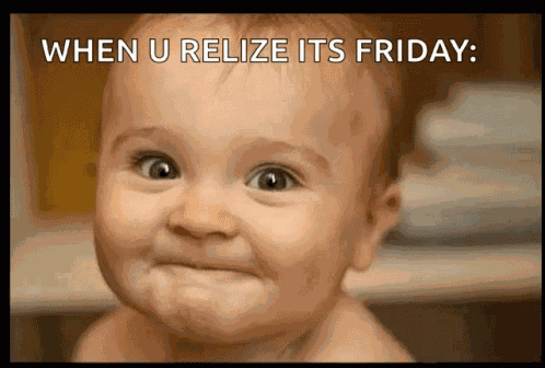 Friday Baby GIF