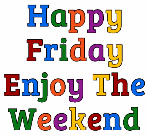Friday Enjoy Your Weekend GIF