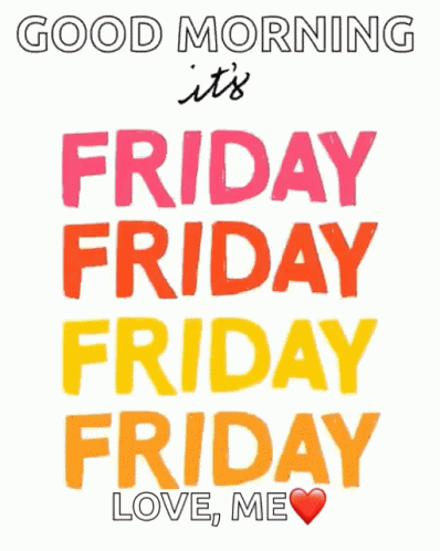 Friday Its GIF