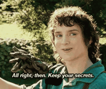 Frodo Keep Your Secrets GIF