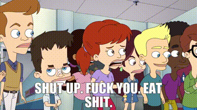 Fuck You Big Mouth GIF