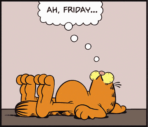 Garfield Friday Almost Quitting Time Can'T Wait To Relax Jim Davis GIF