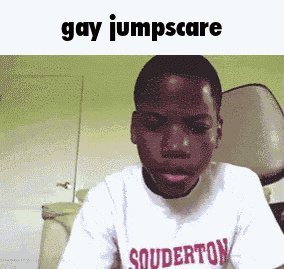Gay Gay Jumpscare GIF