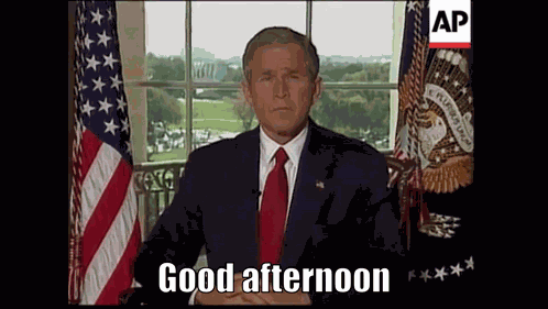 George W Bush Good Afternoon GIF