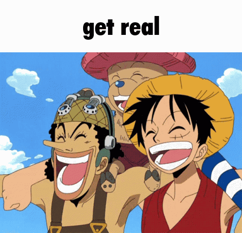 Get Real One Piece GIF