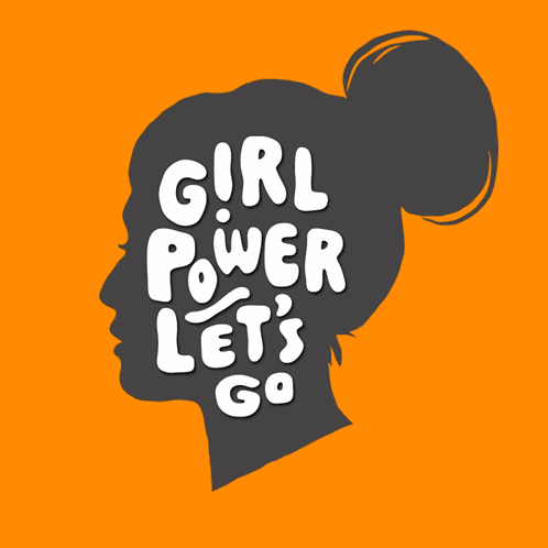Girl Power Let'S Go Women'S Day GIF