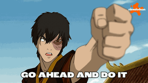 Go Ahead And Do It Zuko GIF