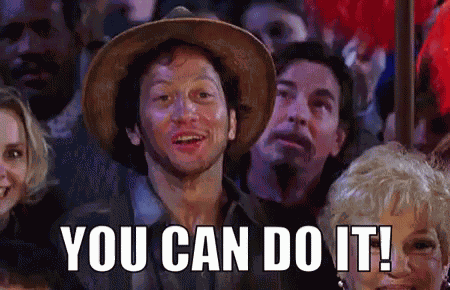 Go For It You Can Do It GIF