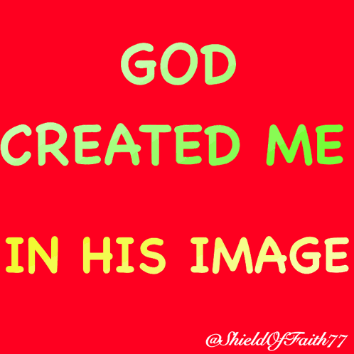 God Created Me In His Image Alter Amen Angel Authority Accept Bow Baptism Baptize Adore GIF