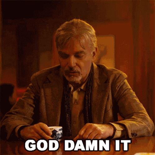 God Damn It Billy Mcbride GIF