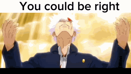 Gojo You Could Be Right GIF
