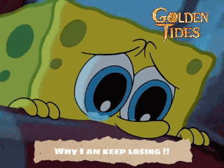 Golden Tides Losing GIF