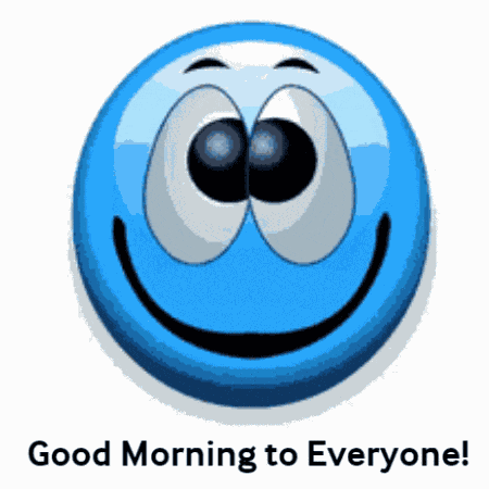 Good Morning Everyone Good Morning To Ya GIF