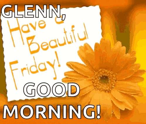 Good Morning Have A Beautiful Friday GIF