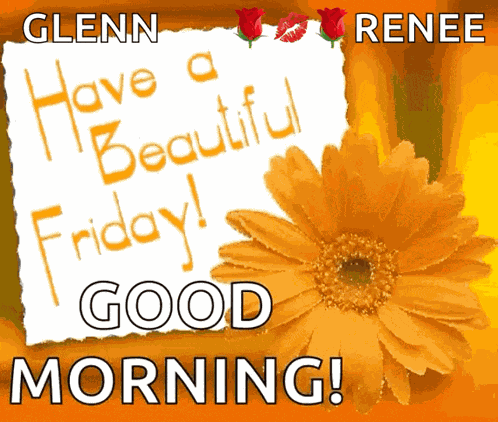 Good Morning Have A Beautiful Friday GIF