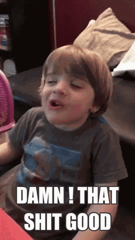 Good Shit Damn GIF