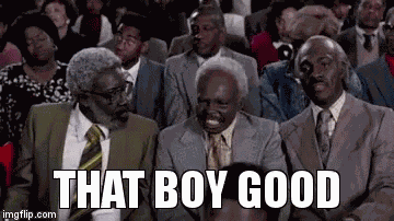 Good That Boy Good GIF