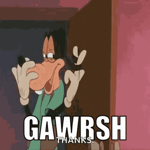 Goofy Gawrsh GIF