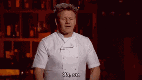 Gordon Ramsey Oh No GIF