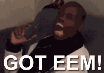 Got Em Ha Ha GIF