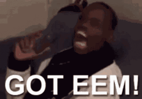 Got Em Yes GIF