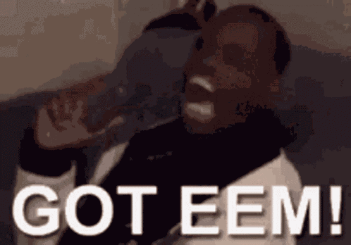 Got Em GIFs