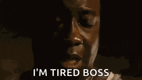 Green Mile Im Tired Boss GIF