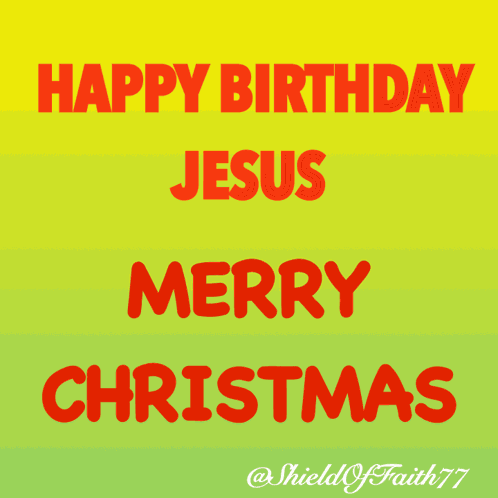 Happy Birthday Jesus Merry Christmas Alter Amen Angel Authority Accept Bow Baptism Baptize Adore GIF