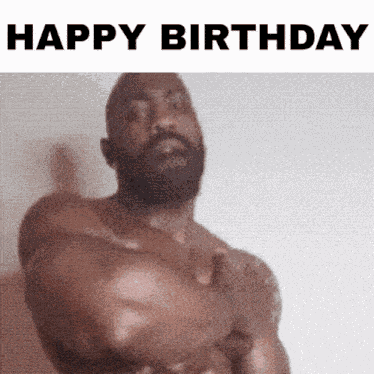 Happy Birthday Muscular Black Man GIF