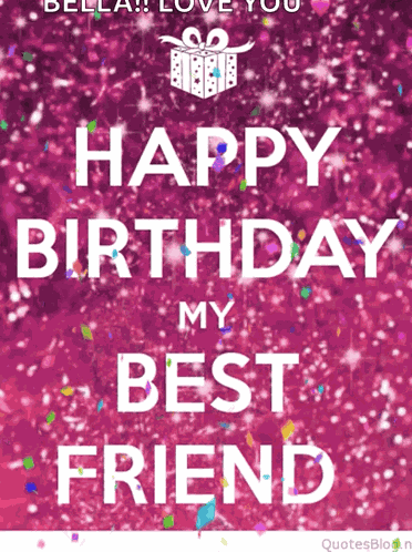 Happy Birthday My Best Friend GIF