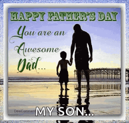 Happy Fathers Day You Are An Awesome Dad GIF
